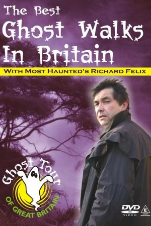 Best Ghost Walks In Britain DVD
