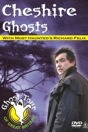 Cheshire Ghosts DVD