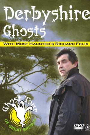 Derbyshire Ghosts DVD volume one