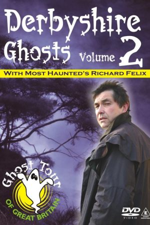 Derbyshire Ghosts DVD volume two