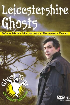 Leicestershire Ghosts DVD