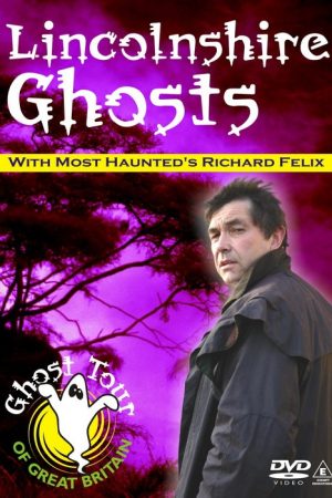 Lincolnshire Ghosts DVD