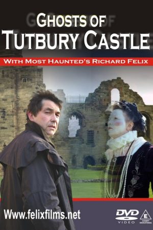 Tutbury Castle Most Haunted Castles DVD